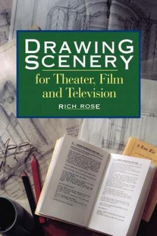 Cover of Drawing Scenery For Theater, Film and Television