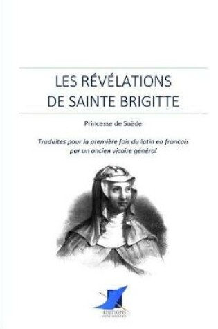 Cover of Les R v lations de sainte Brigitte, Princesse de Su de