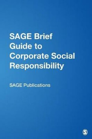 Cover of SAGE Brief Guide to Corporate Social Responsibility