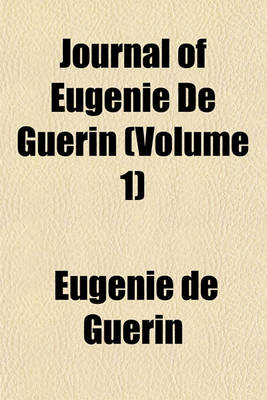 Book cover for Journal of Eugnie de Gurin (Volume 1)