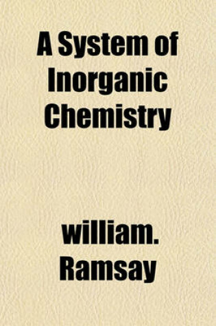 Cover of A System of Inorganic Chemistry