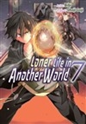 Cover of Loner Life in Another World Vol. 7 (manga)