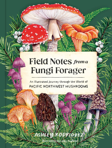 Book cover for Field Notes from a Fungi Forager