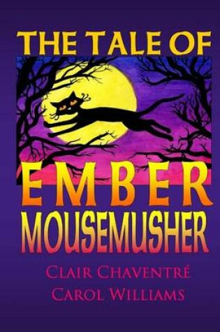 Cover of The Tale of Ember Mousemusher