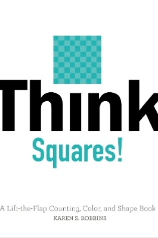 Cover of Think Squares!