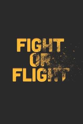 Book cover for Fight Or Flight