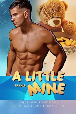 Book cover for A Little to Call Mine