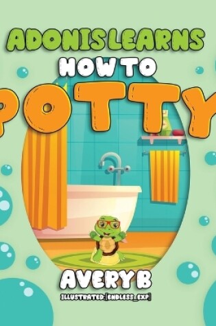 Cover of Adonis Learns How to Potty