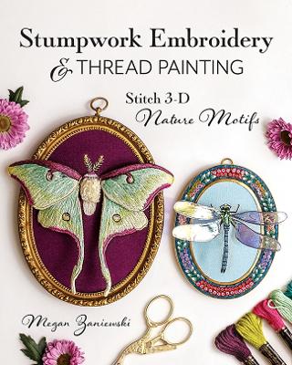 Book cover for Stumpwork Embroidery & Thread Painting