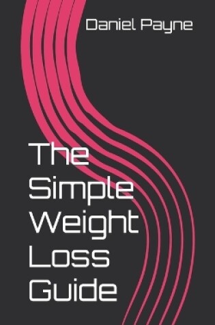 Cover of The Simple Weight Loss Guide