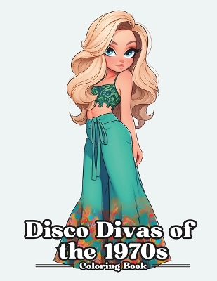 Book cover for Disco Divas of The 1970s