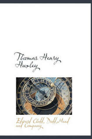 Cover of Thomas Henry Huxley