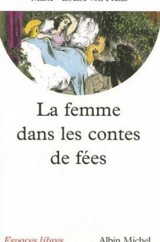 Cover of Femme Dans Les Contes de Fees (La)