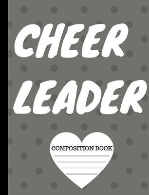 Book cover for Cheerleader Wide Rule Composition Book