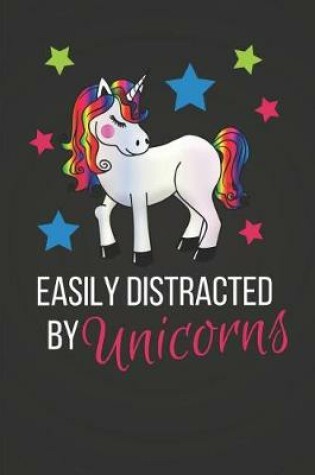 Cover of Easily Distracted by Unicorns