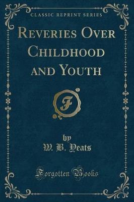 Book cover for Reveries Over Childhood and Youth (Classic Reprint)