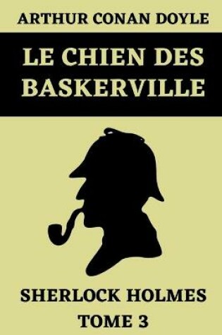 Cover of Le Chien Des Baskerville Sherlock Holmes Tome 3