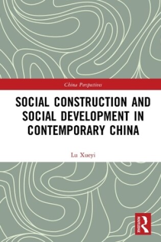 Cover of Social Construction and Social Development in Contemporary China