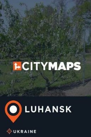 Cover of City Maps Luhansk Ukraine