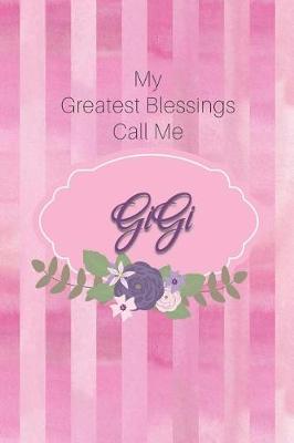 Book cover for My Greatest Blessings Call Me Gigi