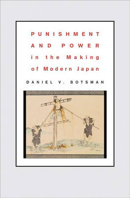 Cover of Punishment and Power in the Making of Modern Japan