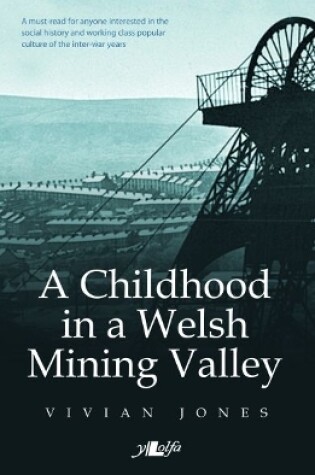 Cover of Childhood in a Welsh Mining Valley