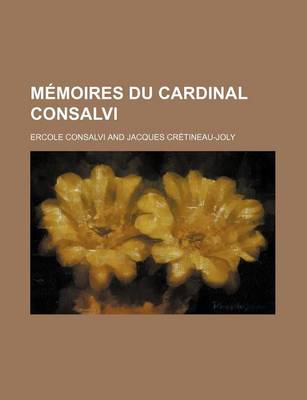 Book cover for Memoires Du Cardinal Consalvi (1)