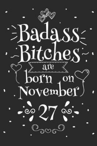 Cover of Badass Bitches Are Born On November 27