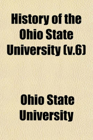 Cover of History of the Ohio State University (V.6)