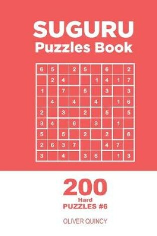 Cover of Suguru - 200 Hard Puzzles 9x9 (Volume 6)