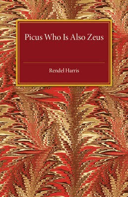 Book cover for Picus Who Is Also Zeus