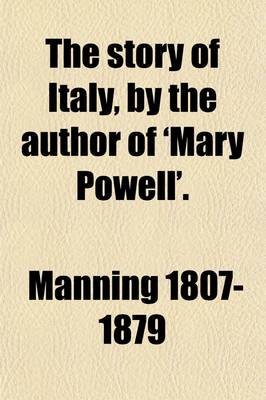 Book cover for The Story of Italy, by the Author of 'Mary Powell'.