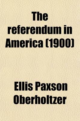 Book cover for The Referendum in America (1900)