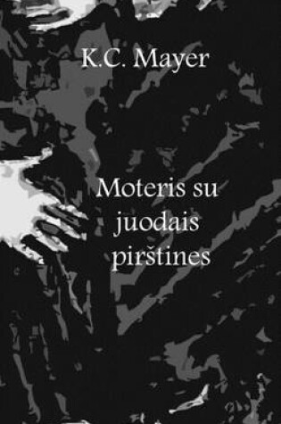 Cover of Moteris Su Juodais Pirstines