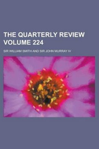 Cover of The Quarterly Review Volume 224