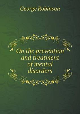 Book cover for On the prevention and treatment of mental disorders