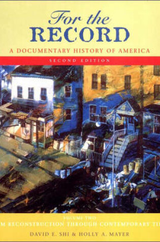 Cover of For the Record a Documentary History of America Volume 2