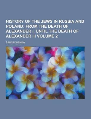 Book cover for History of the Jews in Russia and Poland Volume 2