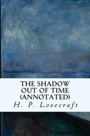 Cover of The Shadow Out of Time (annotated)
