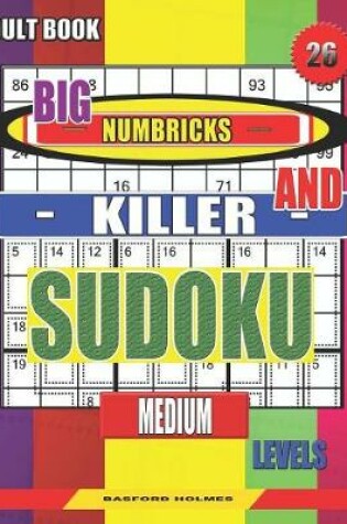 Cover of Adult book. Big Numbricks and Killer sudoku. Medium levels.