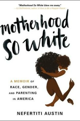 Cover of Motherhood So White