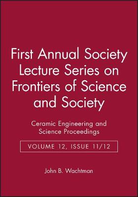 Book cover for First Annual Society Lecture Series on Frontiers of Science and Society