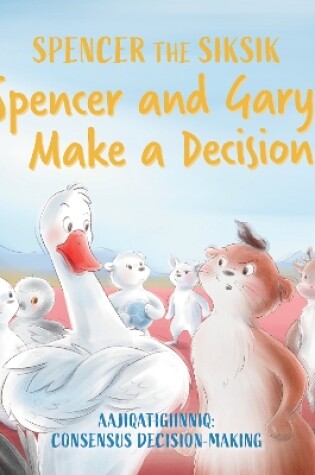 Cover of Spencer and Gary Make a Decision