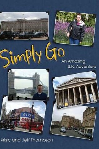 Cover of Simply Go, an Amazing U.K. Adventure