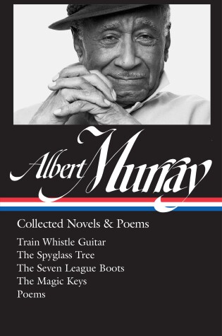 Cover of Albert Murray: Collected Novels & Poems (LOA #304)