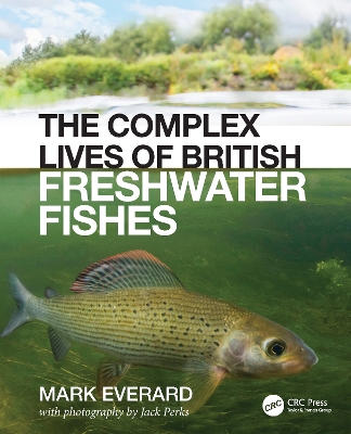 Cover of The Complex Lives of British Freshwater Fishes