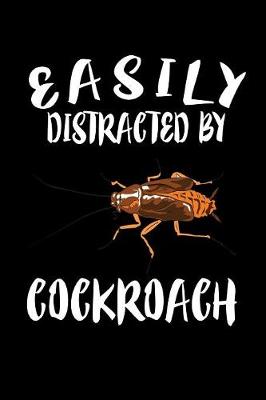 Book cover for Easily Distracted By Cockroach