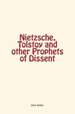 Book cover for Nietzsche, Tolstoy and Other Prophets of Dissent