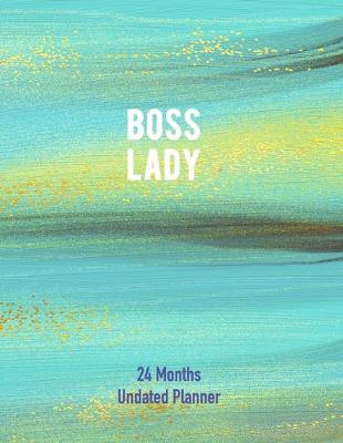 Book cover for Boss Lady 24 Months Undated Planner