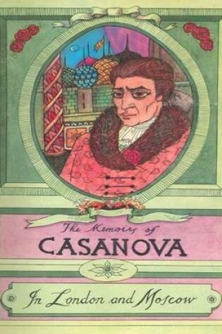 Cover of The Memoirs of Casanova: In London and Moscow